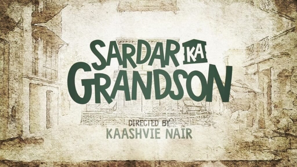 SARDAR KA GRANDSON